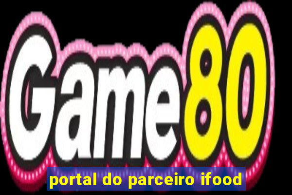 portal do parceiro ifood